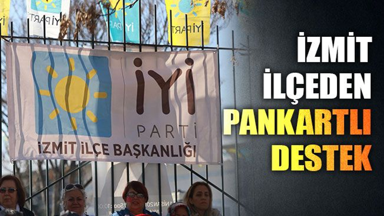 İzmit ilçeden pankartlı destek