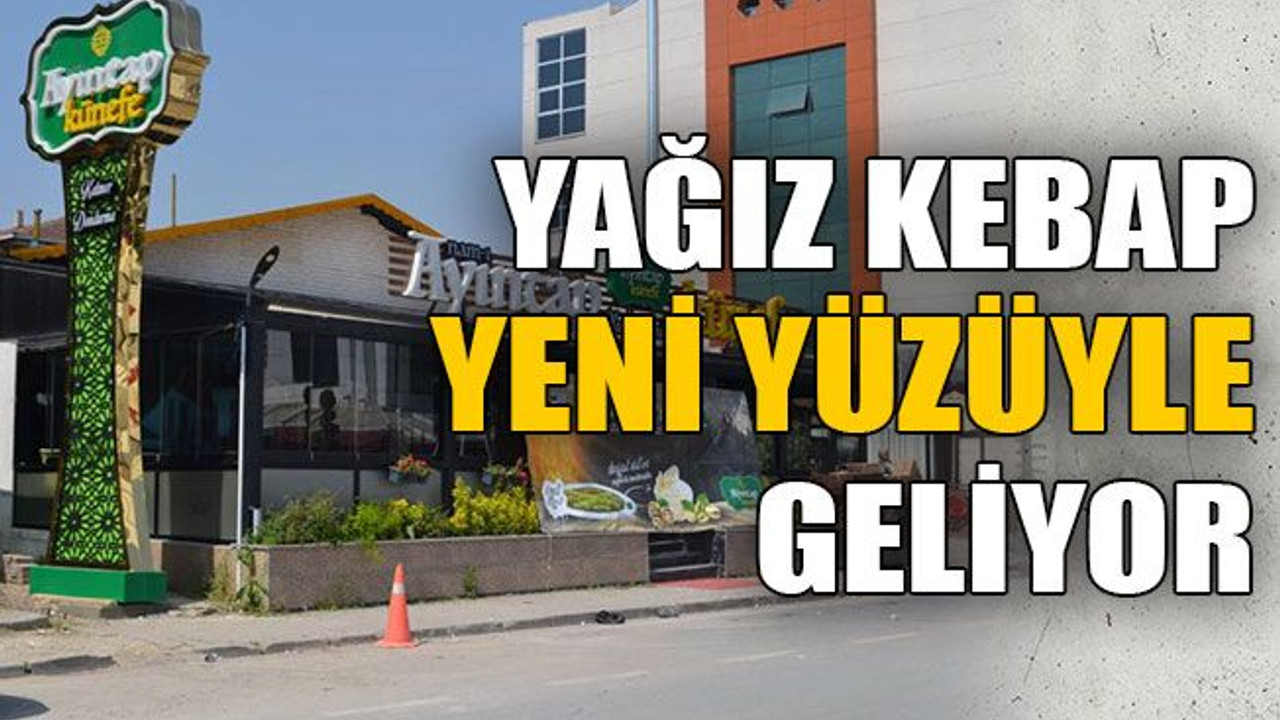 Yağız Kebap yeni yüzüyle geliyor