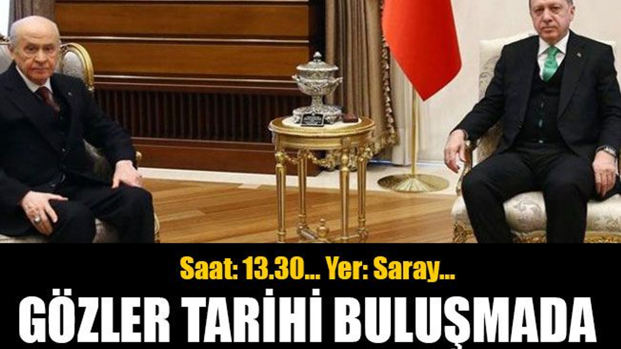 Gözler tarihi buluşmada