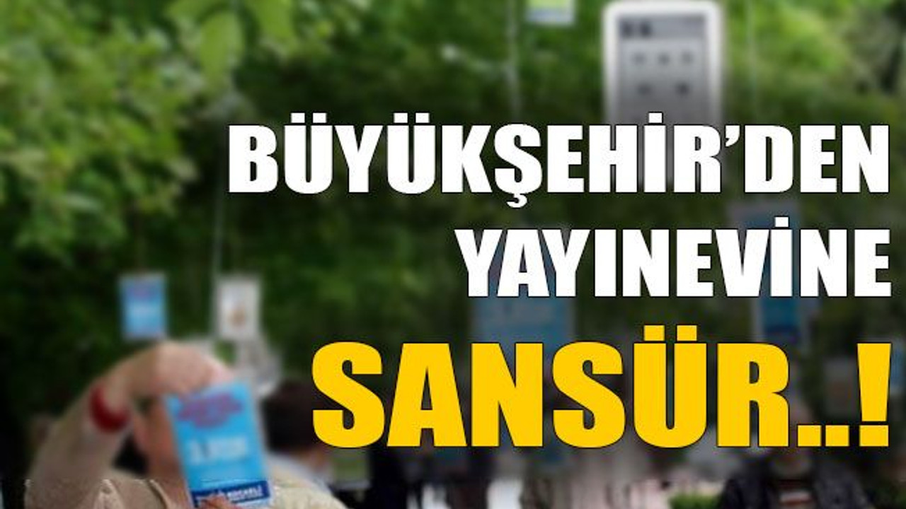 Büyükşehir’den yayınevine sansür!