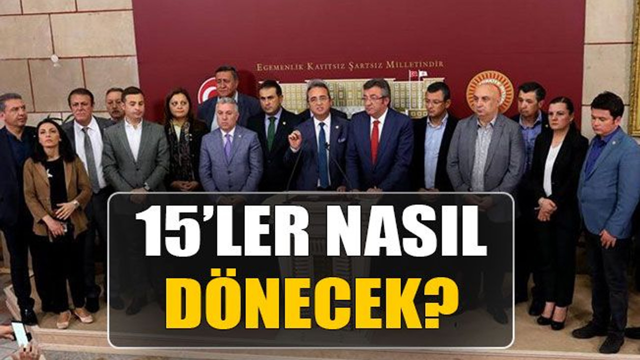 15’ler nasıl dönecek?