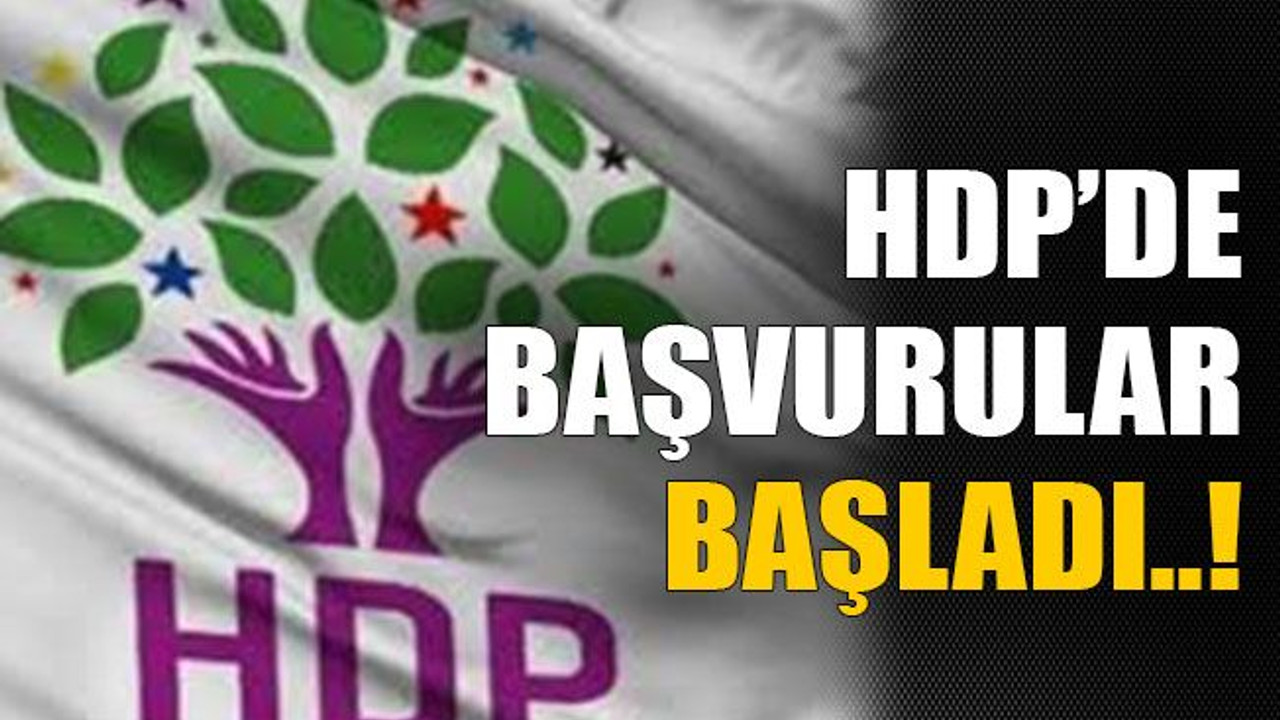 HDP’de başvurular başladı..!
