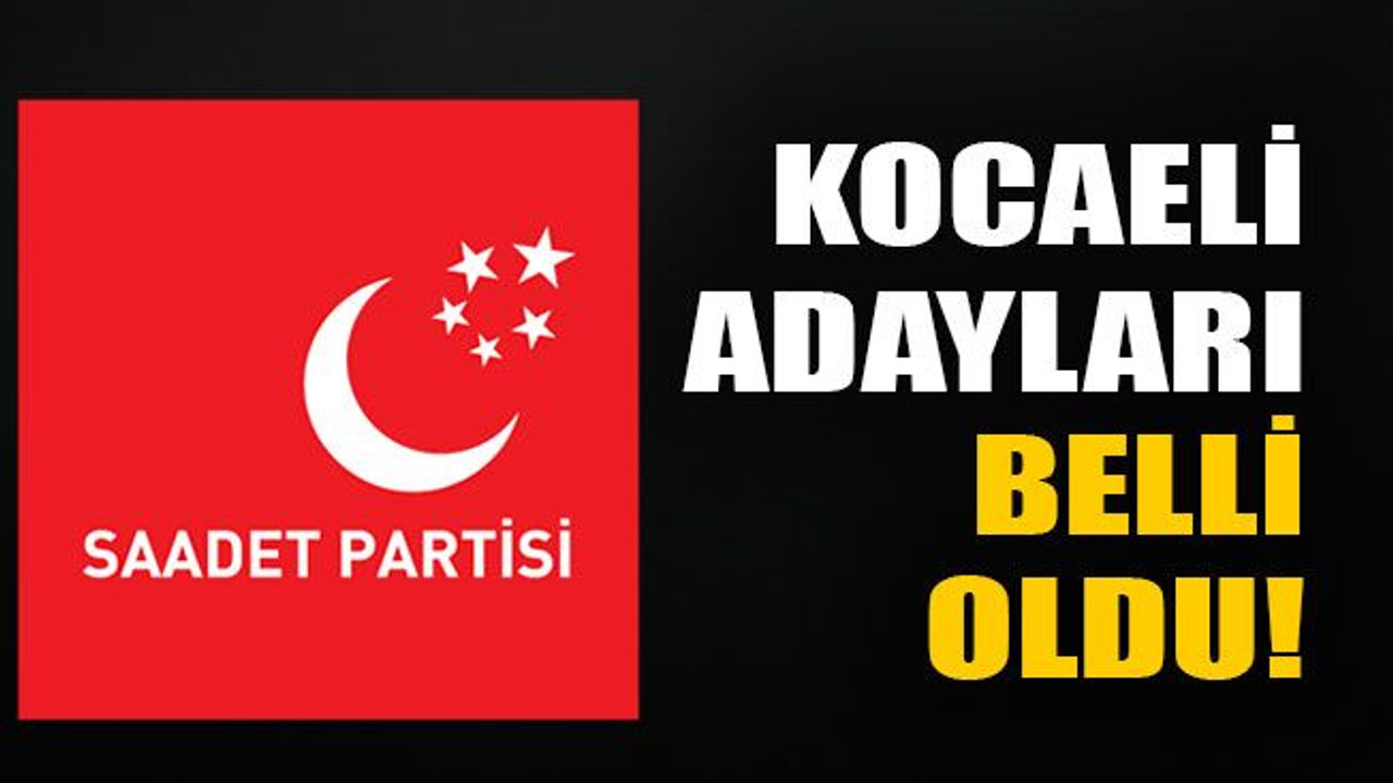 Kocaeli adayları belli oldu!