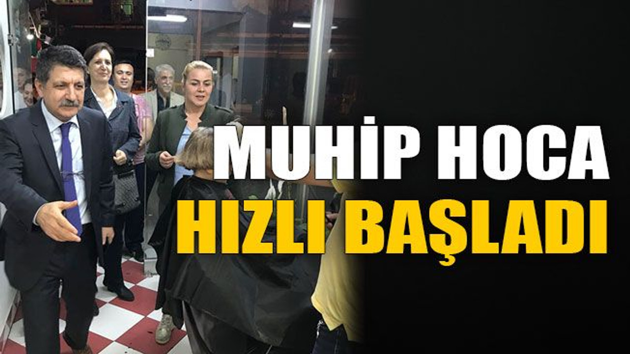 Muhip hoca hızlı başladı