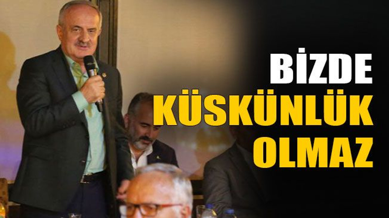 Bizde küskünlük olmaz
