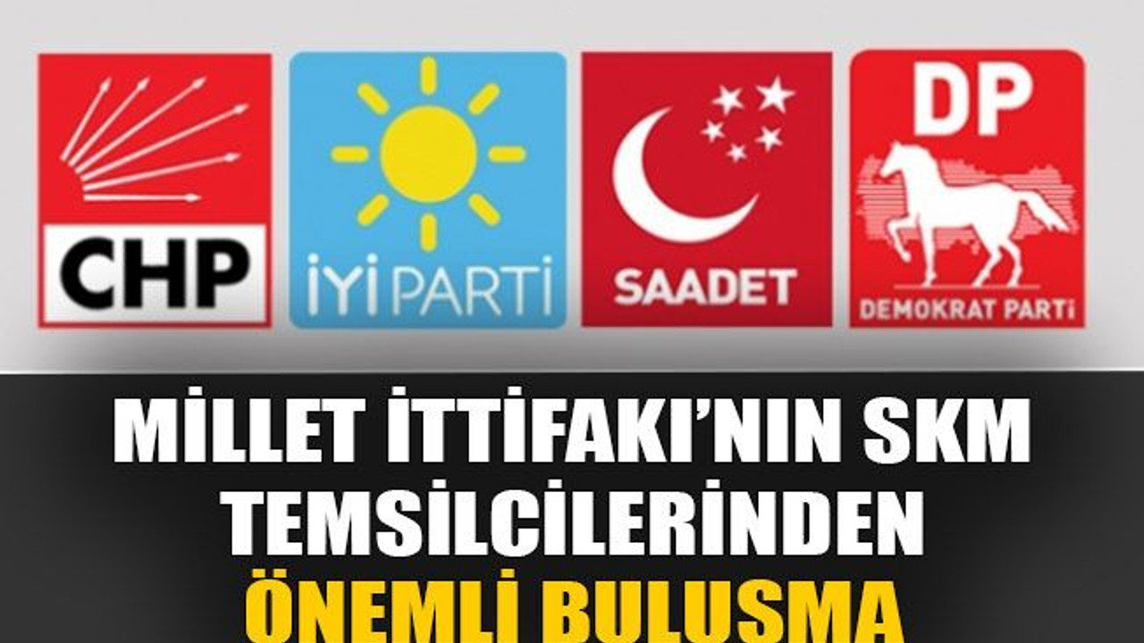 Millet İttifakı’nın SKM temsilcilerinden önemli buluşma
