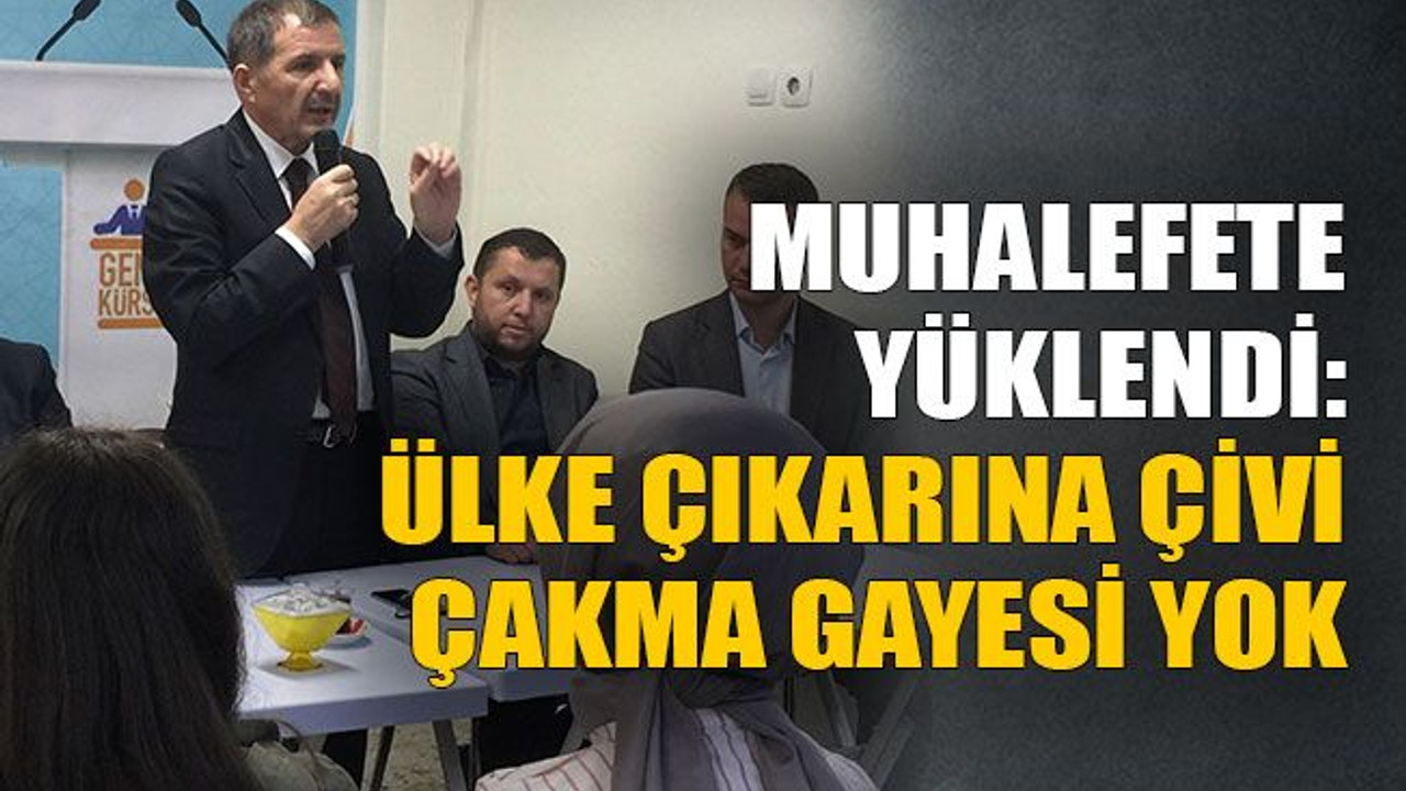 Muhalefete yüklendi: Ülke çıkarı için çivi çakma gayesi yok