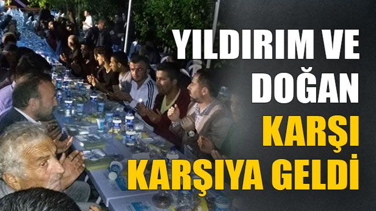 Yıldırım ve Doğan karşı karşıya geldi