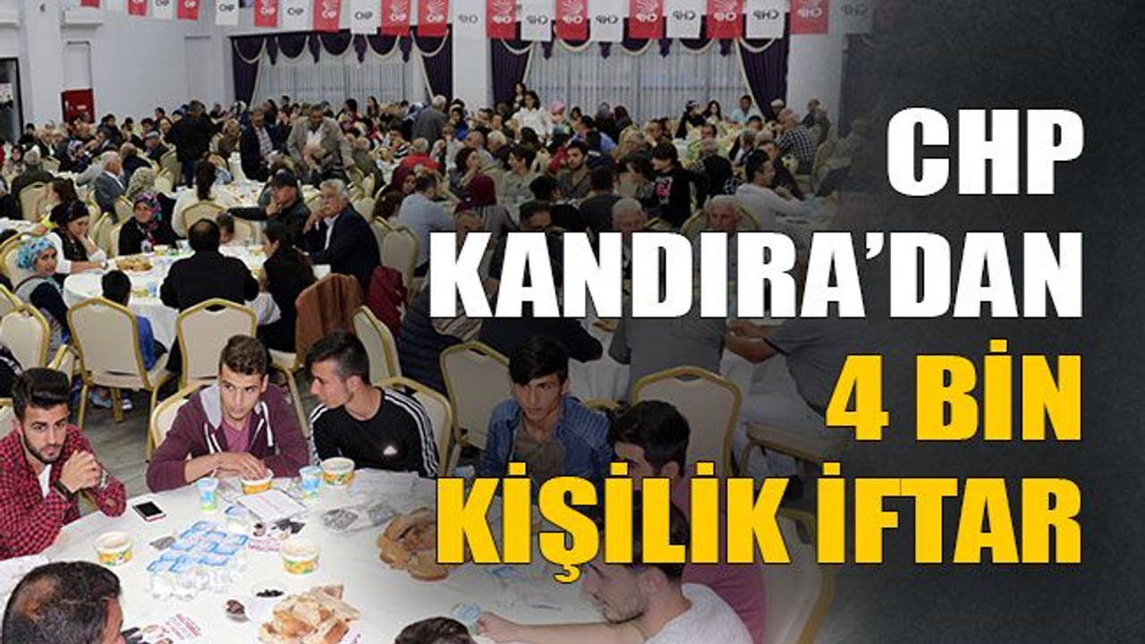 CHP Kandıra’dan 4 bin kişilik iftar