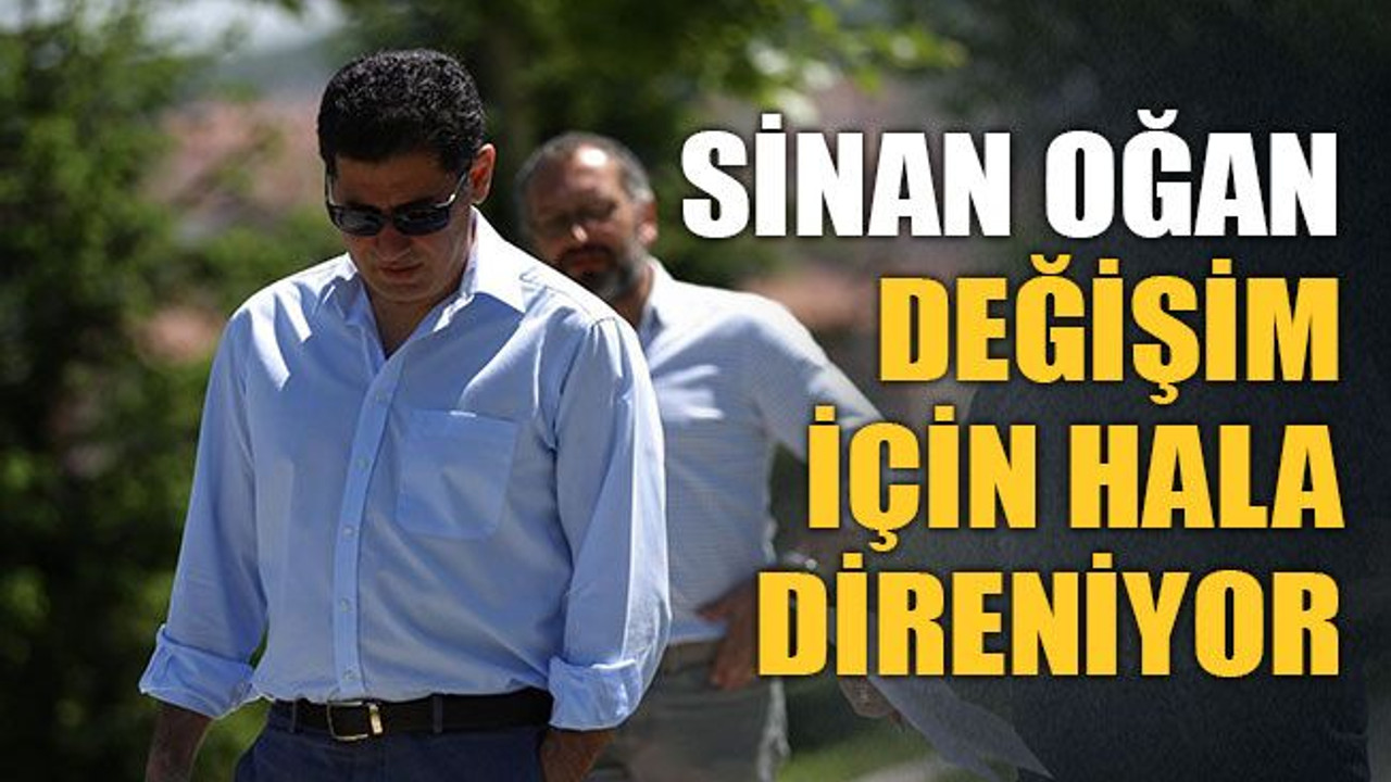 Sinan Oğan, MHP'de değişim için hala direniyor