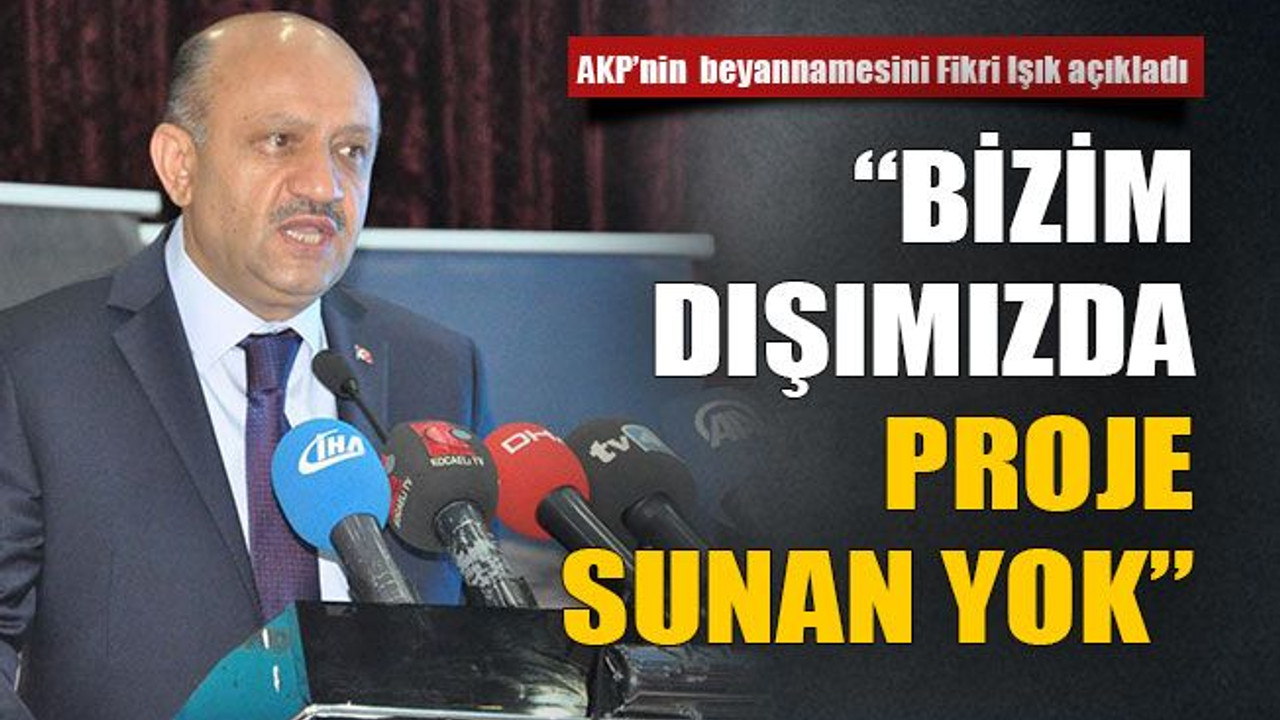 AKP’nin beyannamesini Fikri Işık açıkladı