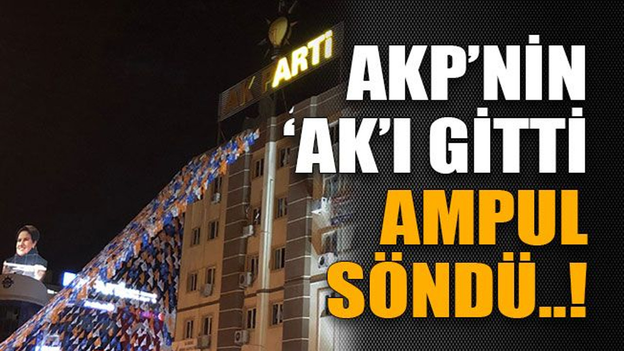 AKP’nin ‘ak’ı gitti ampul söndü..!
