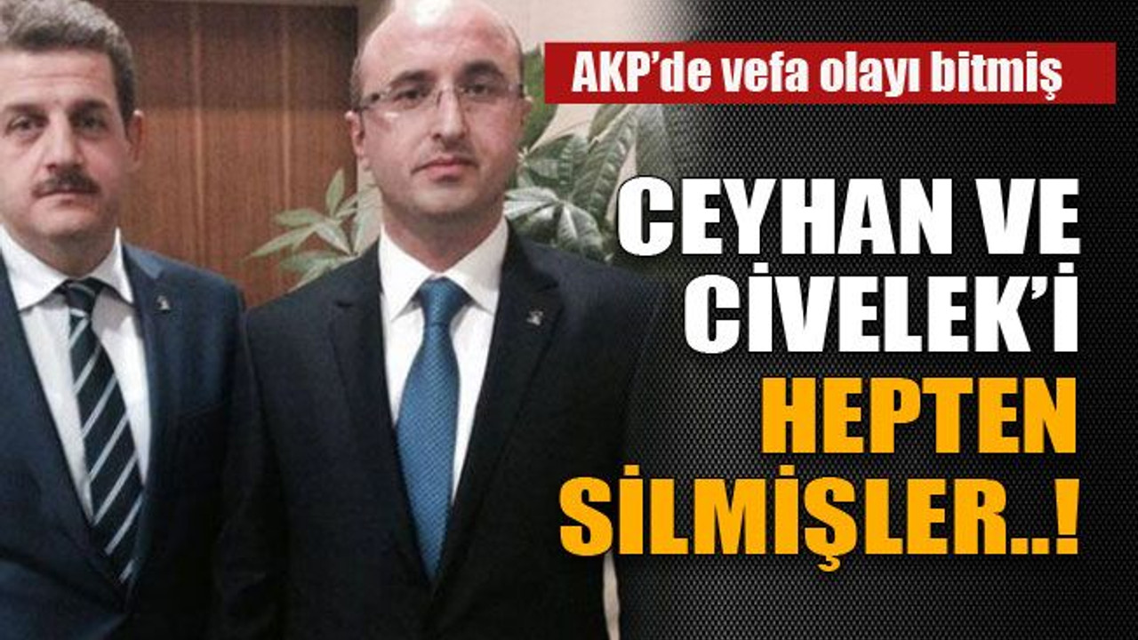 Ceyhan ve Civelek’i hepten silmişler…!