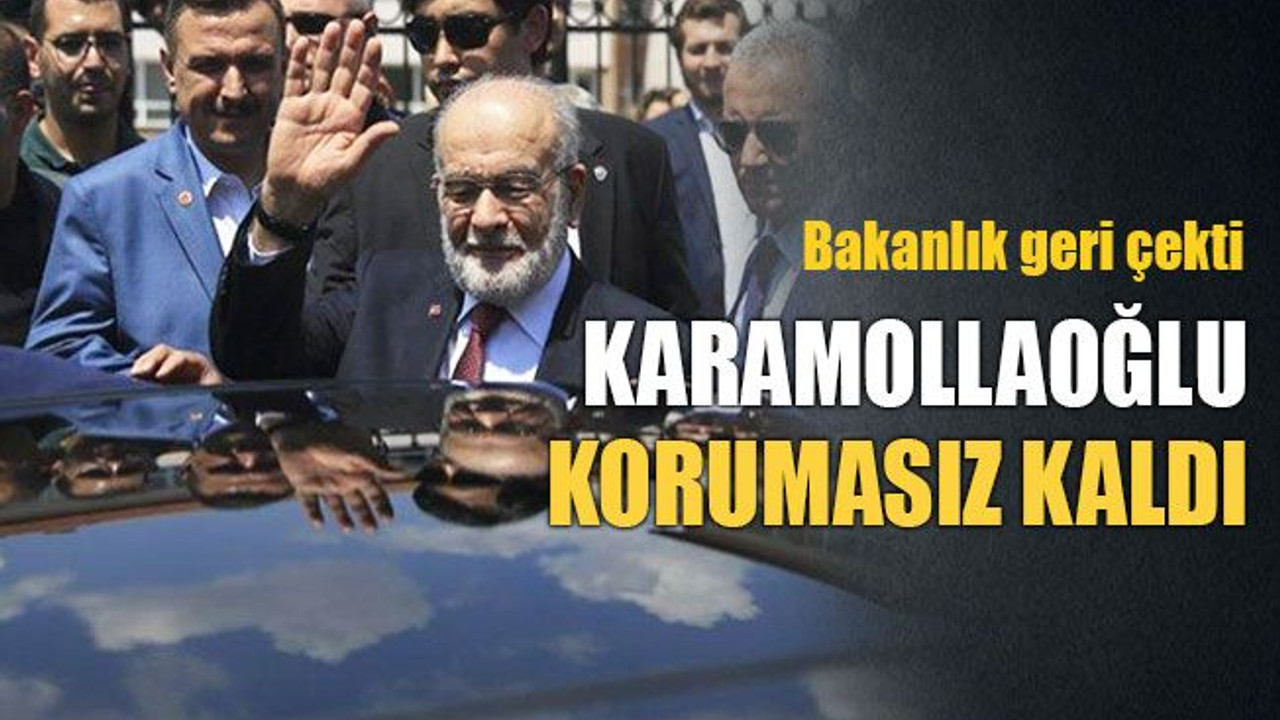 Bakanlık geri çekti! Karamollaoğlu korumasız kaldı!