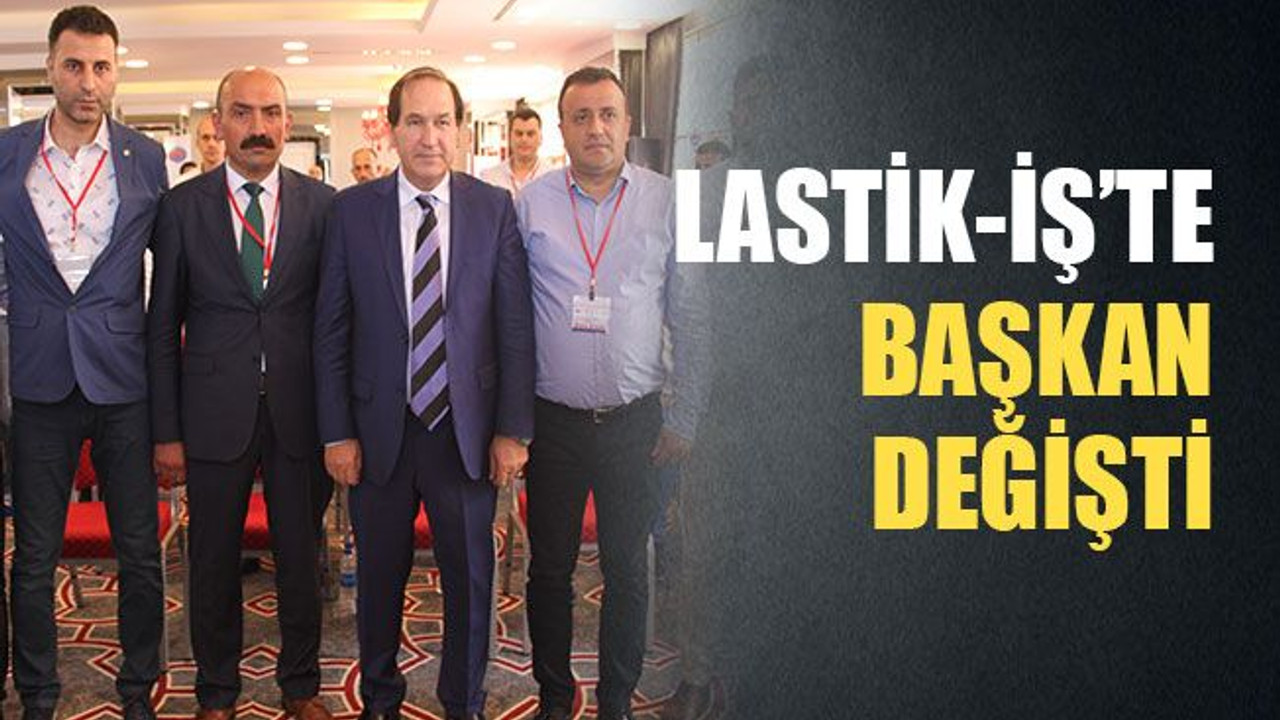 Lastik-İş Kocaeli’de başkan değişti