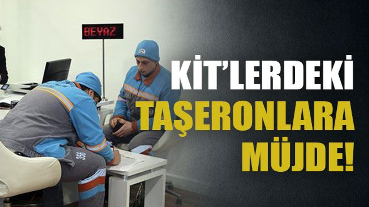 KİT’lerdeki taşeronlara müjde!