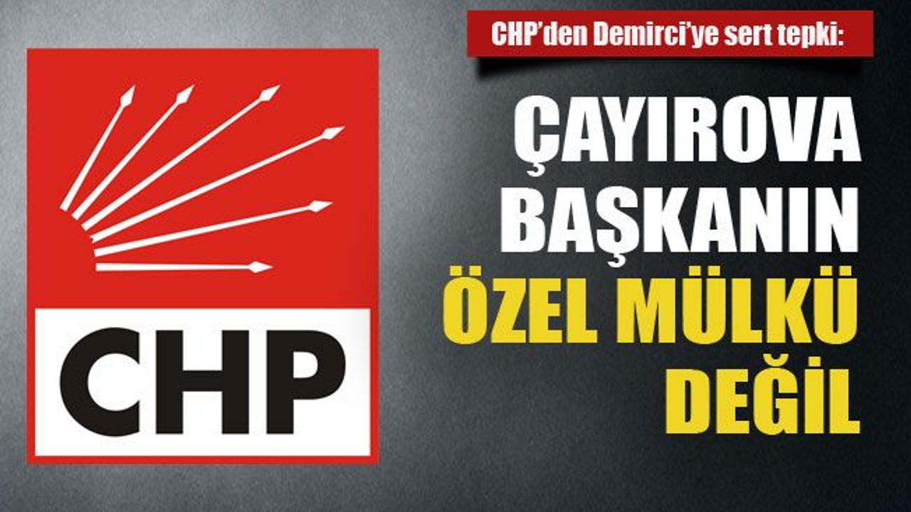 Çayırova başkanın özel mülkü değil