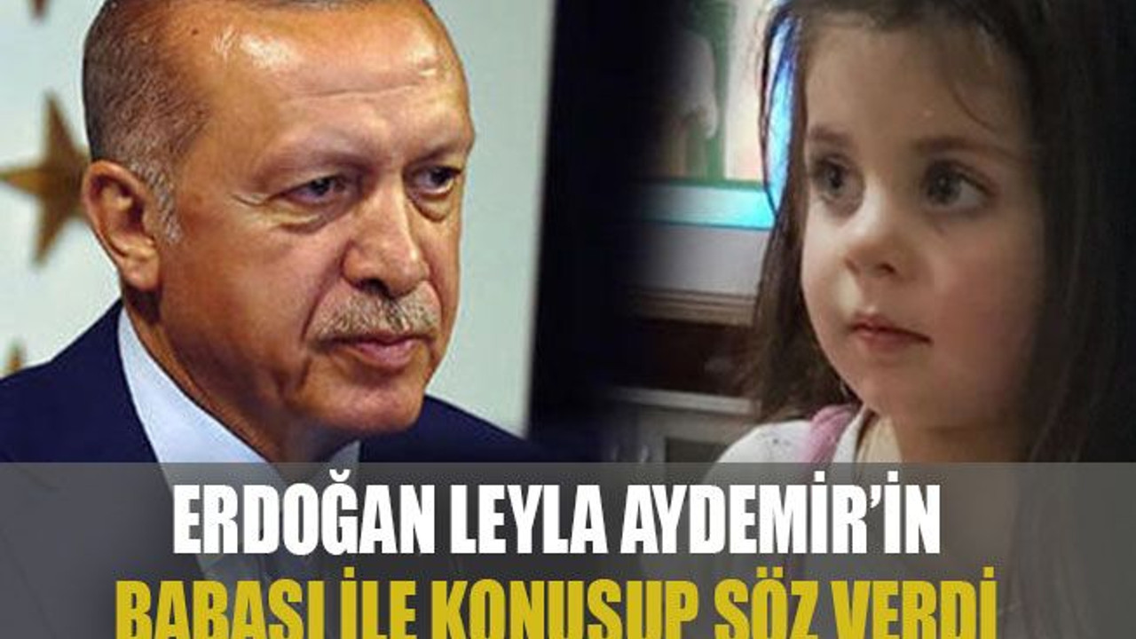 Erdoğan, Leyla Aydemir’in babası ile konuşup söz verdi