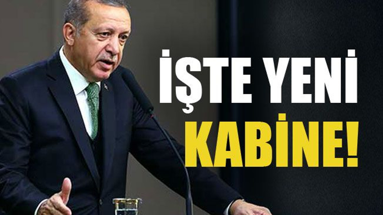 İşte yeni Kabine!
