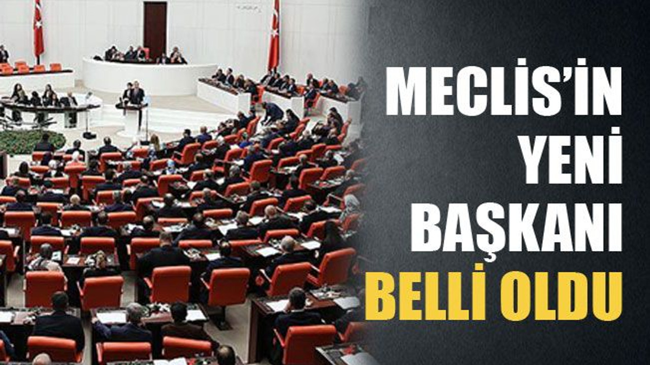 Meclisin yeni başkanı belli oldu