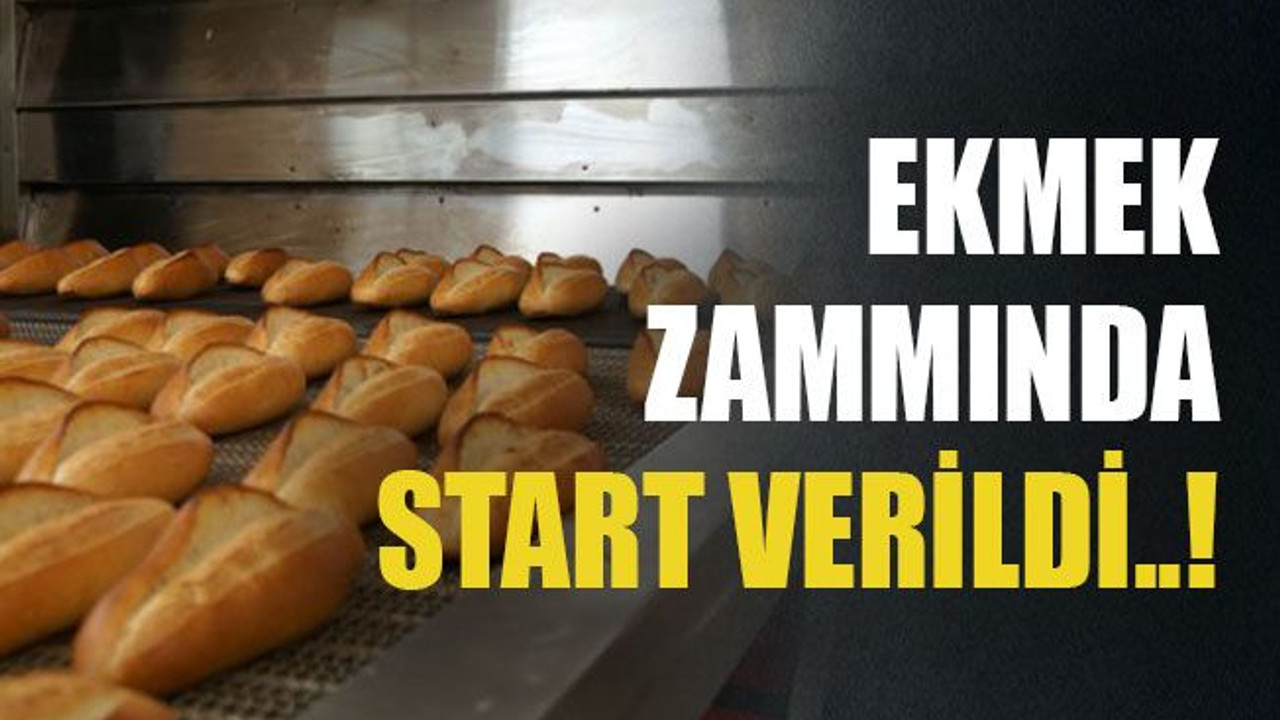 Ekmek zammında start verildi..!