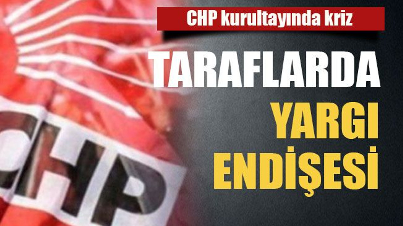 Taraflarda yargı endişesi