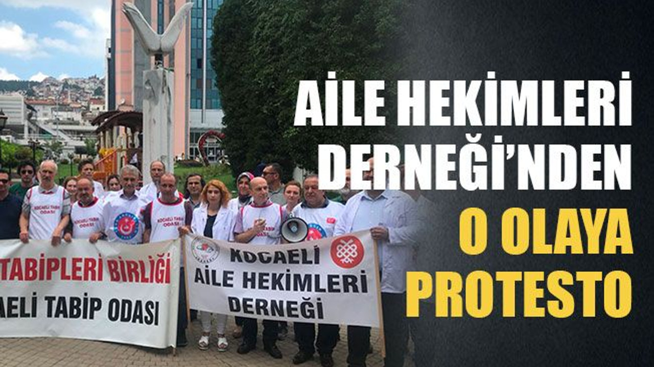 Aile Hekimleri Derneği’nden o olaya protesto
