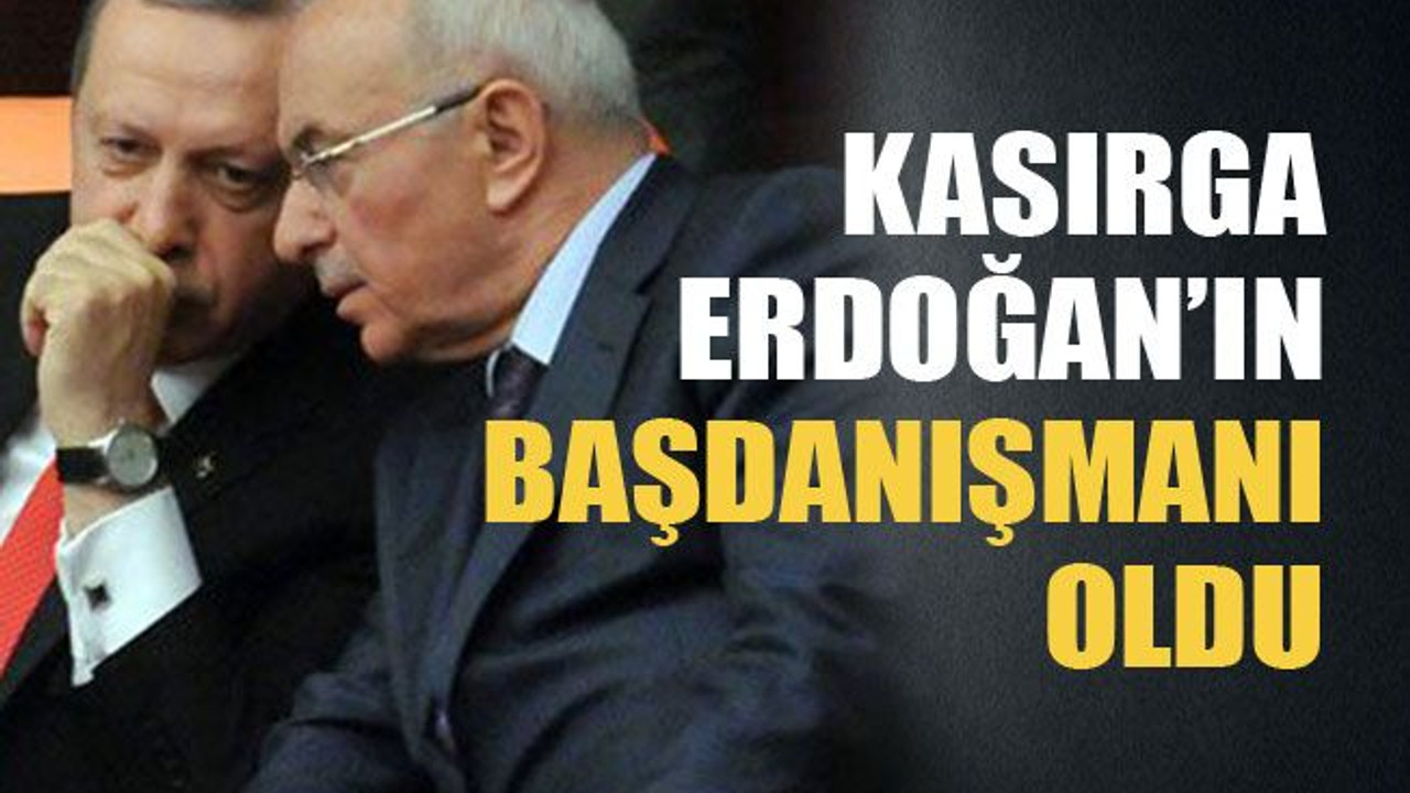 Kasırga, Erdoğan'ın Başdanışmanı oldu