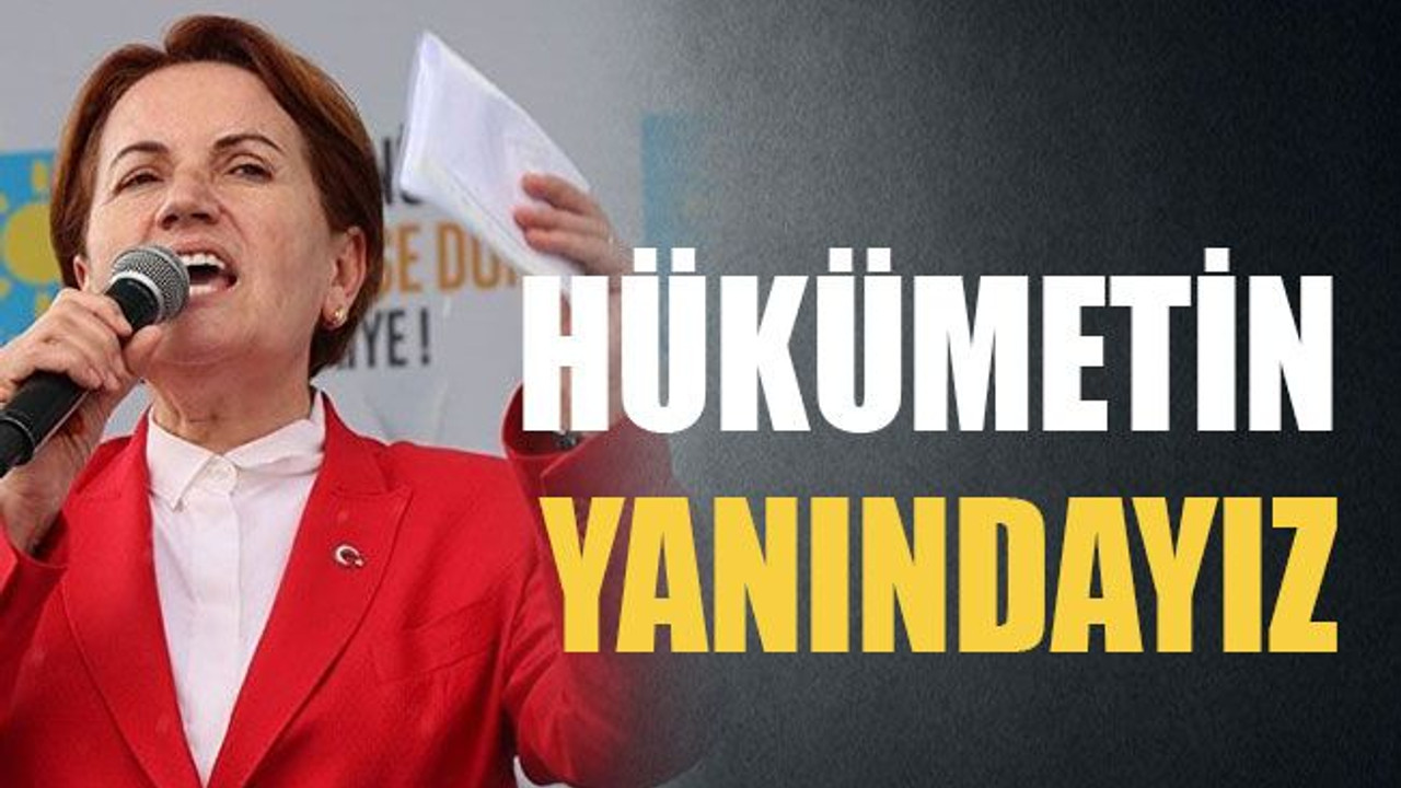 Hükümetin yanındayız