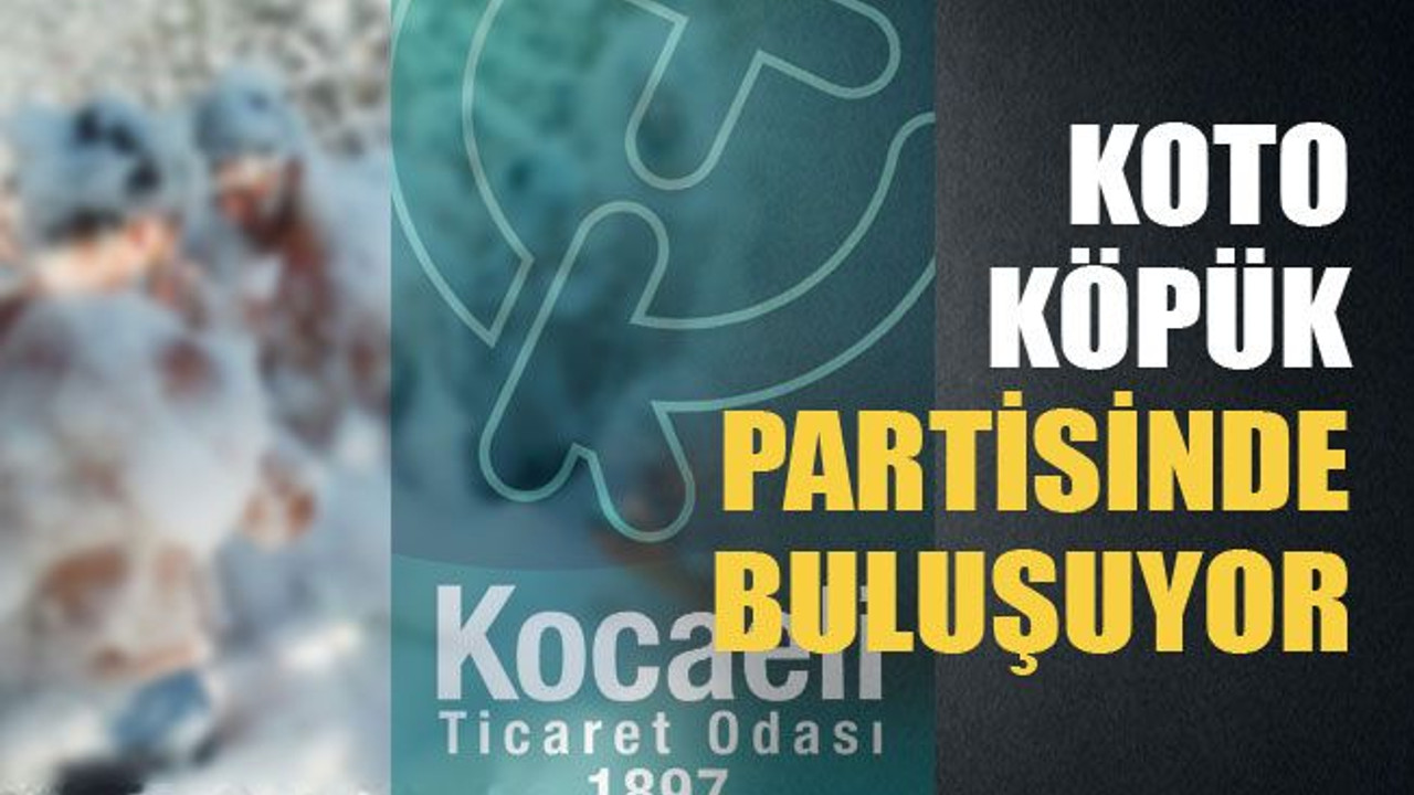 KOTO köpük partisinde buluşuyor