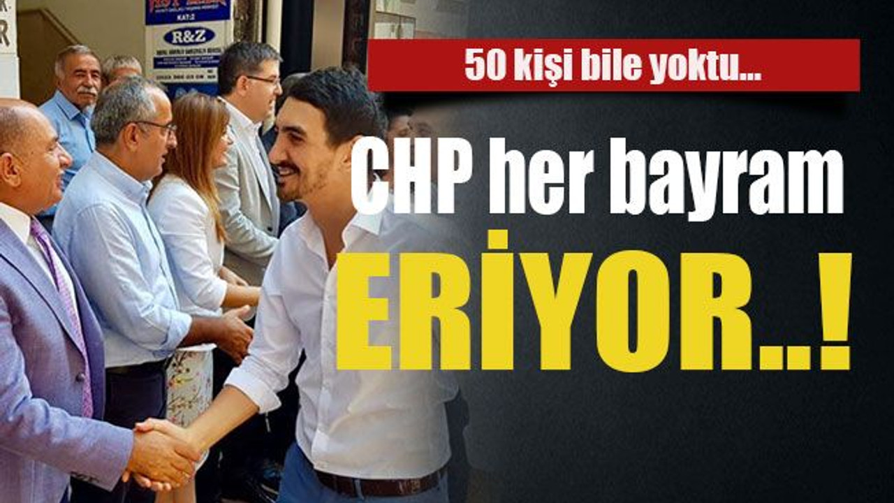 50 kişi bile yoktu… CHP her bayram ERİYOR..!