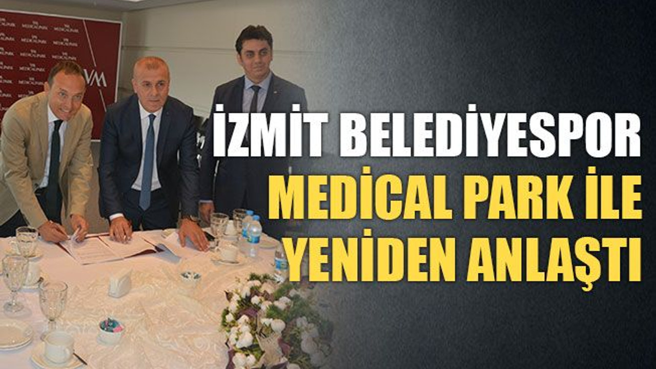 İzmit Belediyespor, Medical Park ile yeniden anlaştı