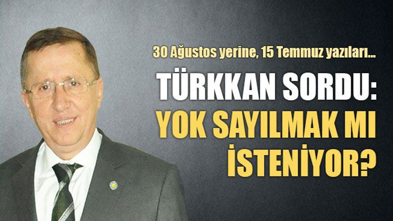 30 Ağustos yerine 15 Temmuz yazıları TBMM'ye taşındı