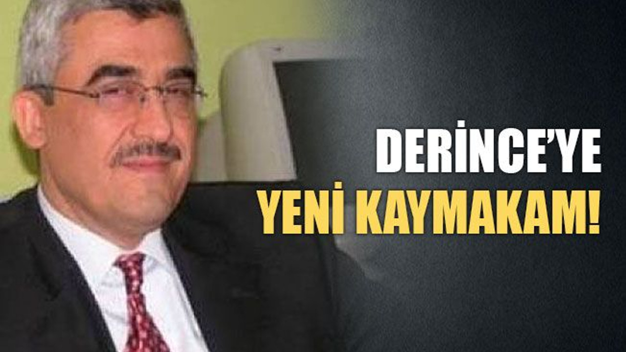 Derince’ye yeni kaymakam!