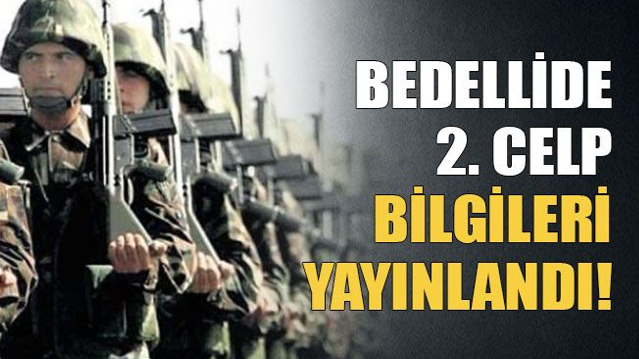 Bedellide 2. celp bilgileri yayınlandı!
