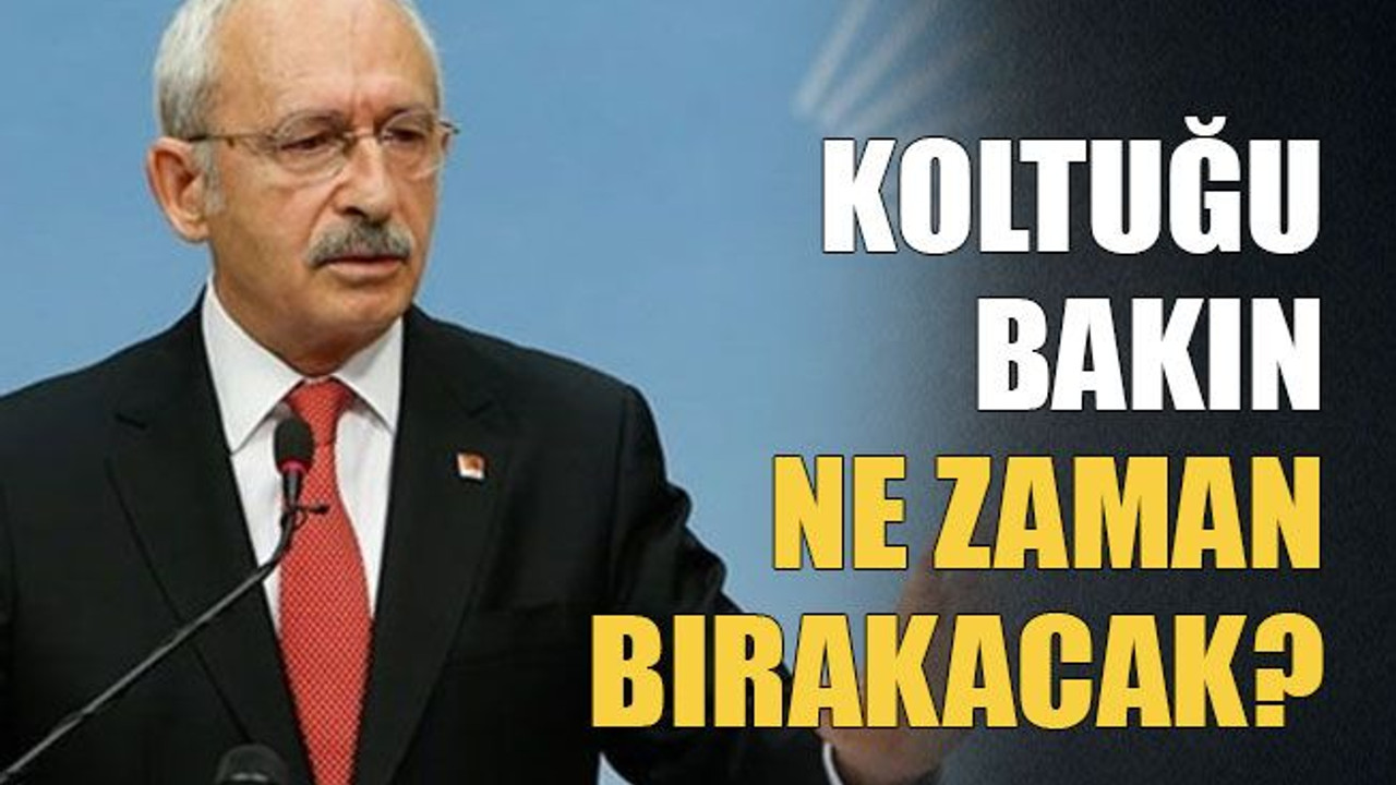 Koltuğu bakın ne zaman bırakacak?