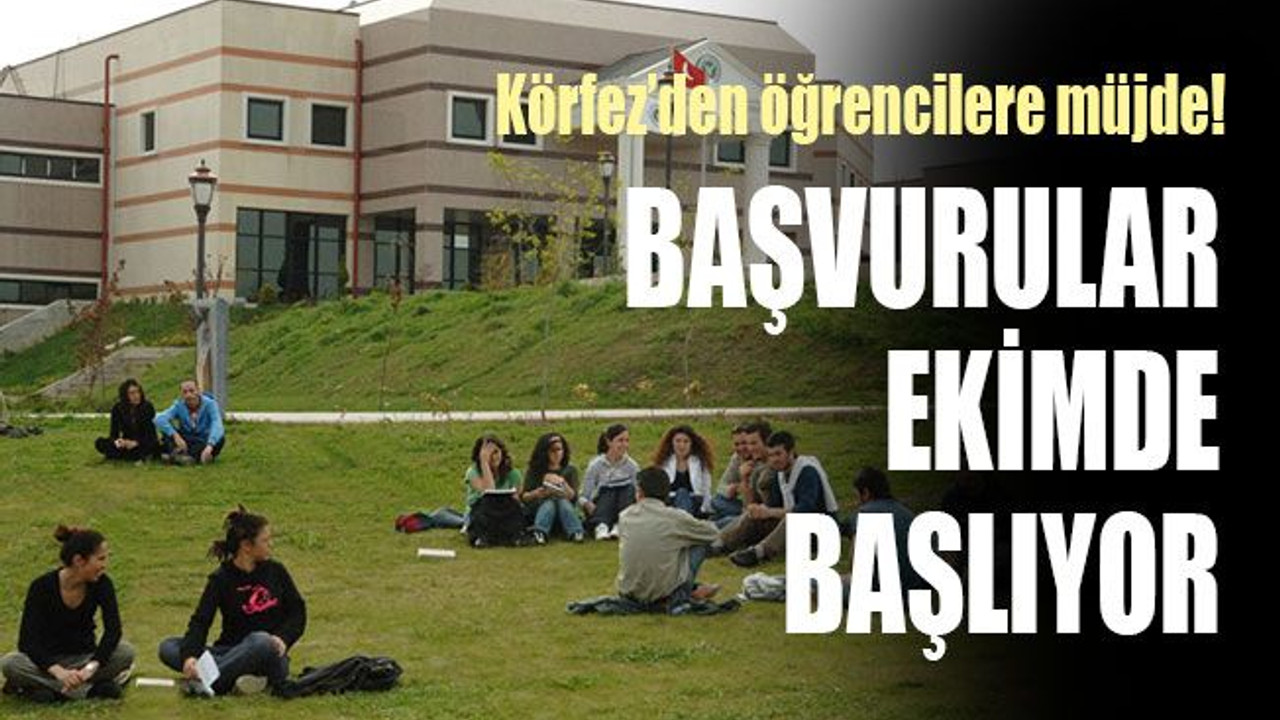 Körfez’den öğrencilere müjde! Başvurular ekimde başlıyor
