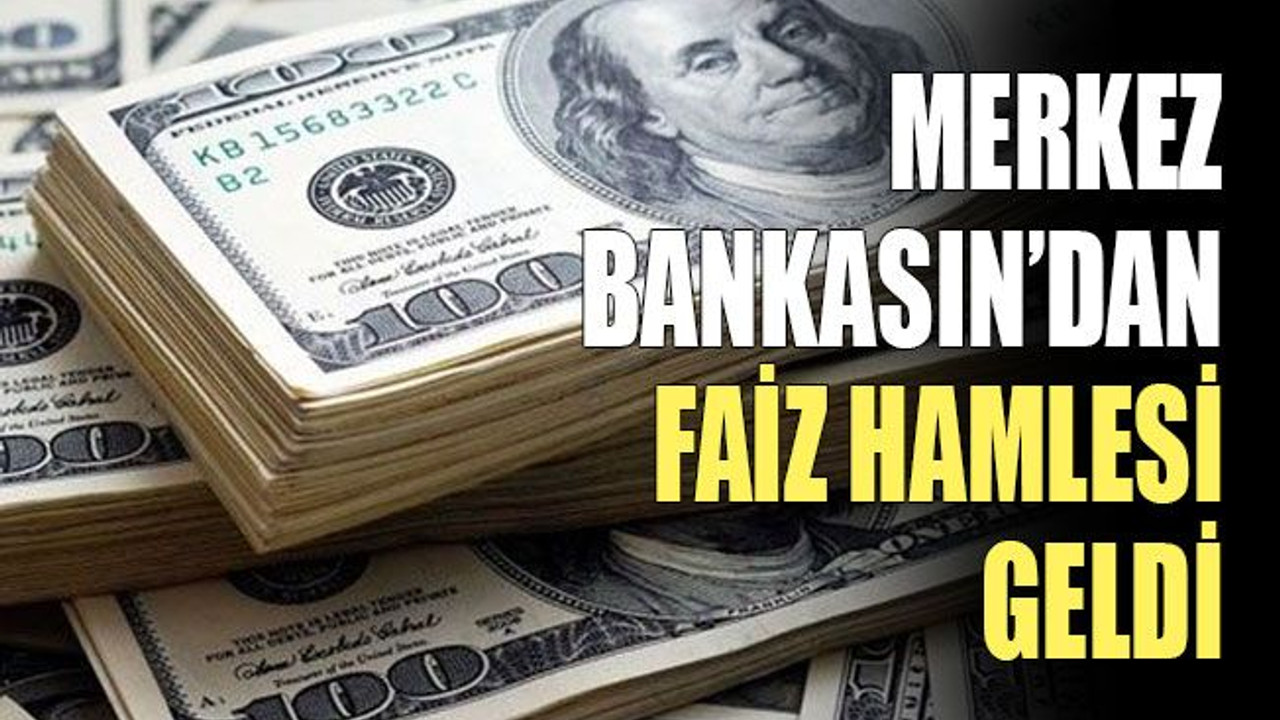 Merkez Bankası’ndan faiz hamlesi geldi