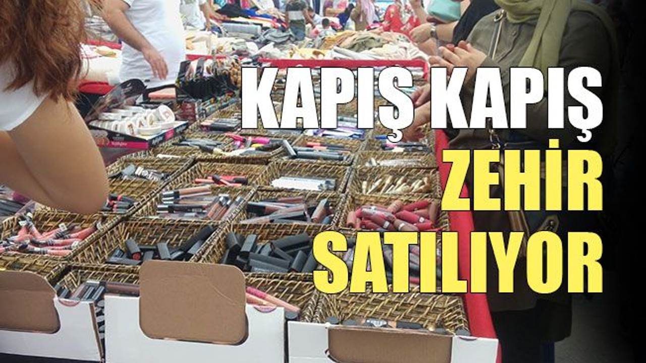 Kapış kapış zehir satılıyor