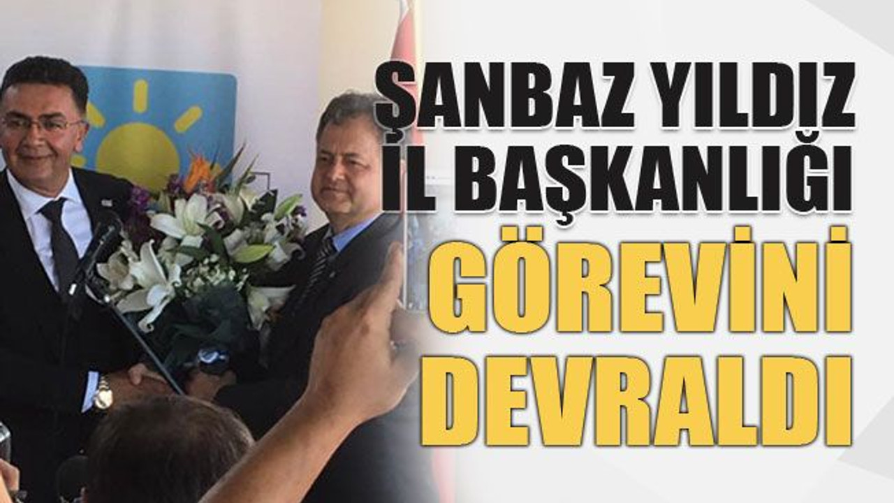 İYİ Parti’de Yıldız görevi devraldı