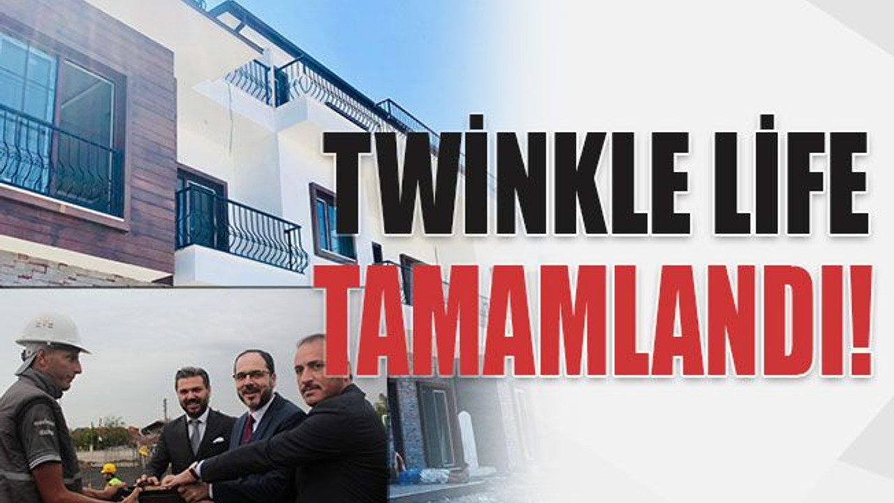 Twinkle Life tamamlandı!
