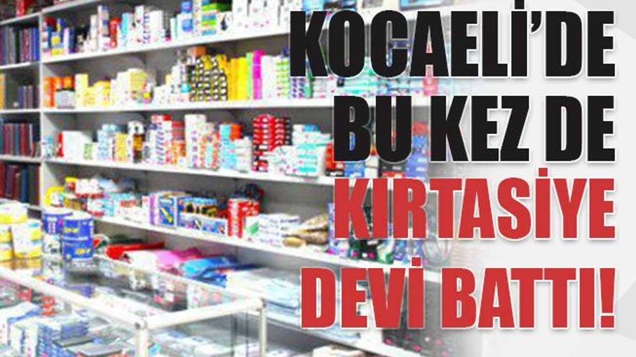 Kocaeli’de bu kez de kırtasiye devi battı!