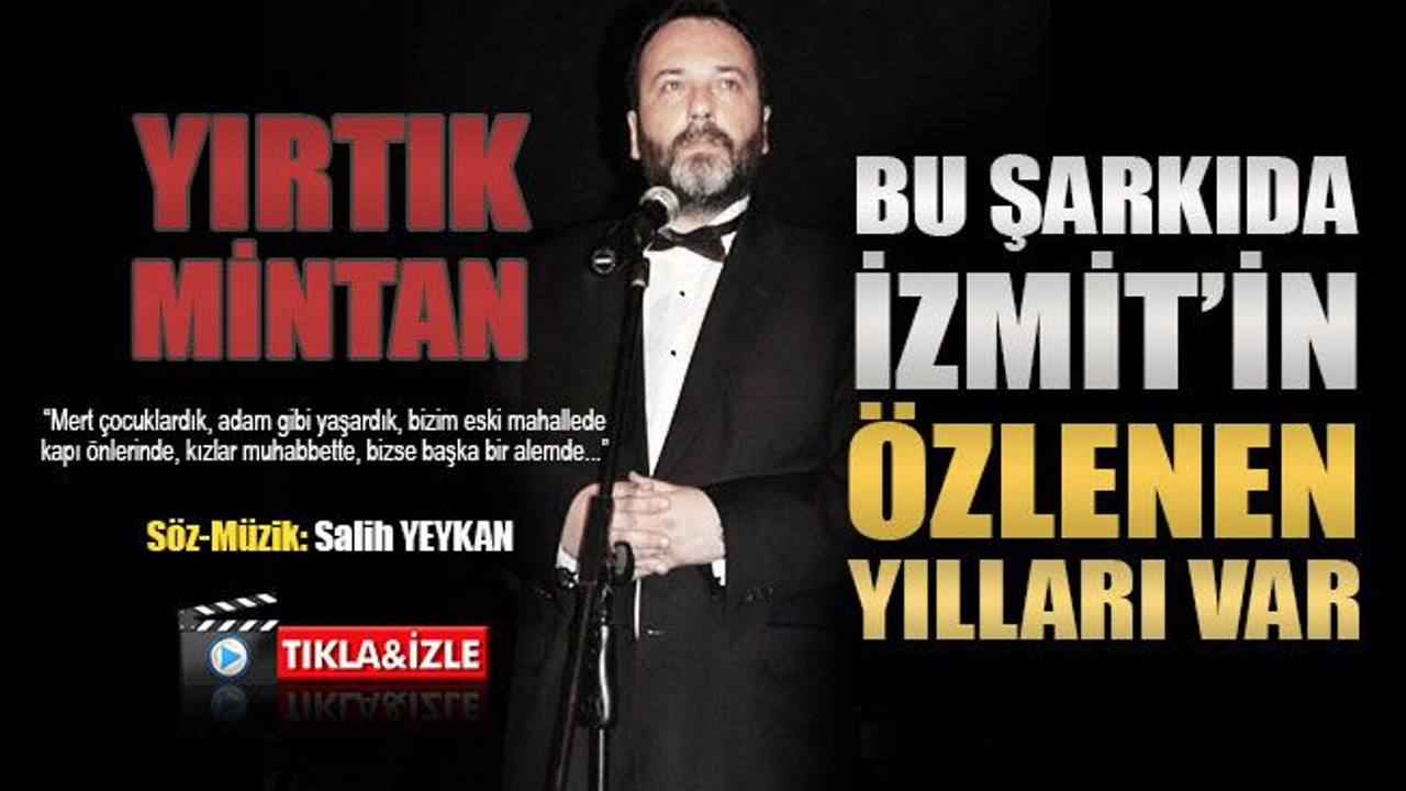 Bu şarkıda, eski İzmit var!