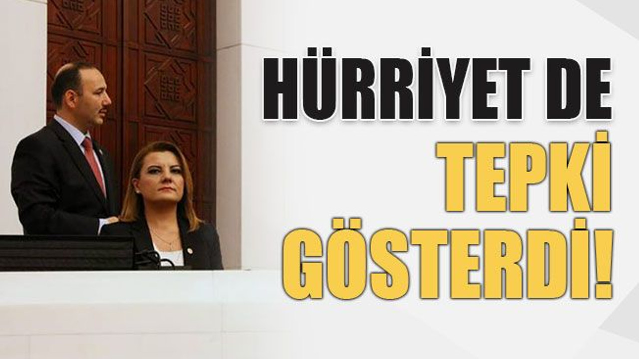 Hürriyet de tepki gösterdi!