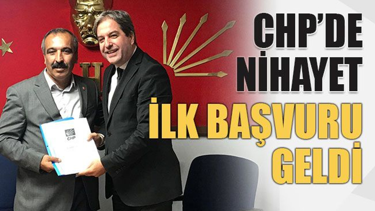 CHP’de nihayet ilk başvuru geldi