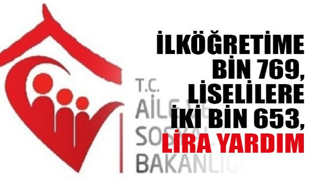 İlköğretime bin 769, liselilere iki bin 653, lira yardım