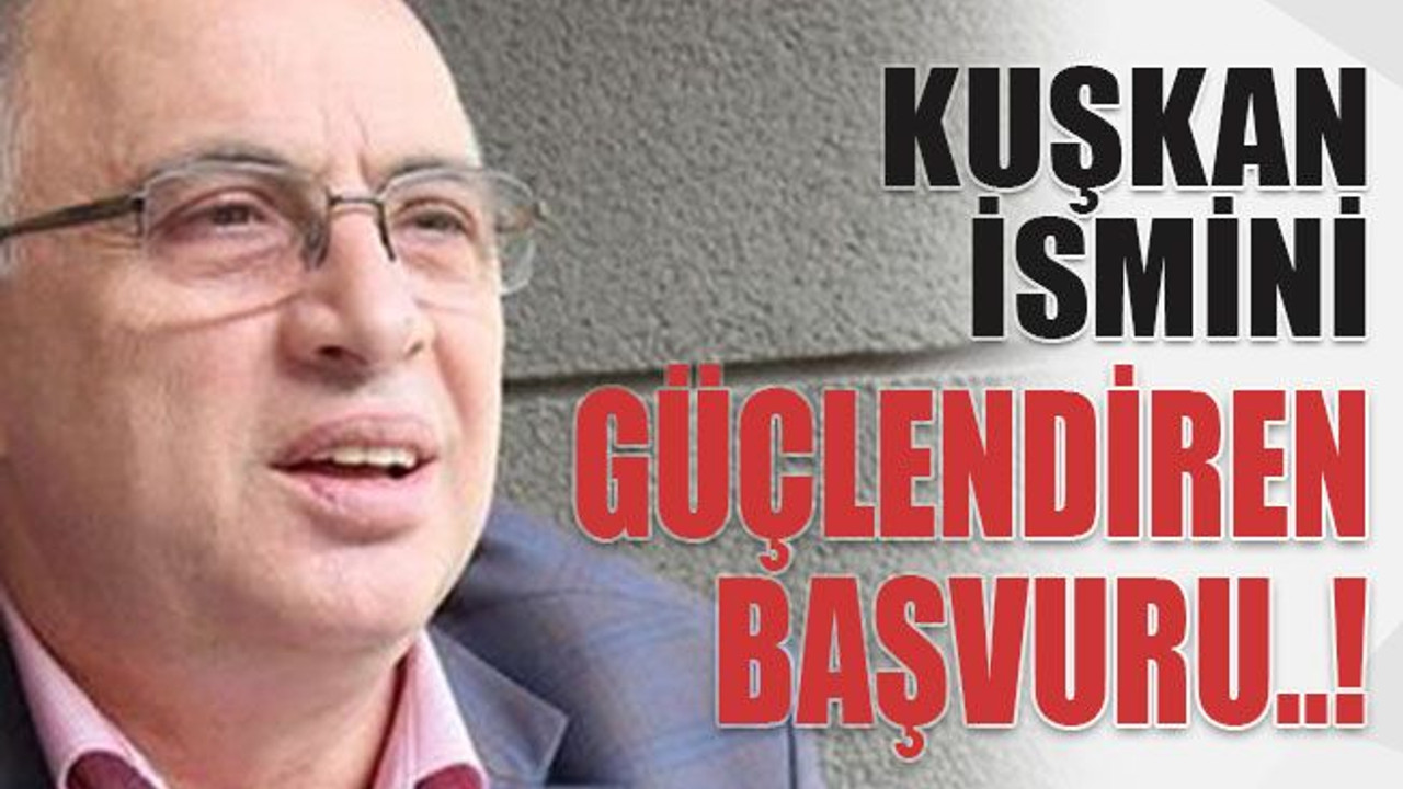 Kuşkan ismini güçlendiren başvuru..!