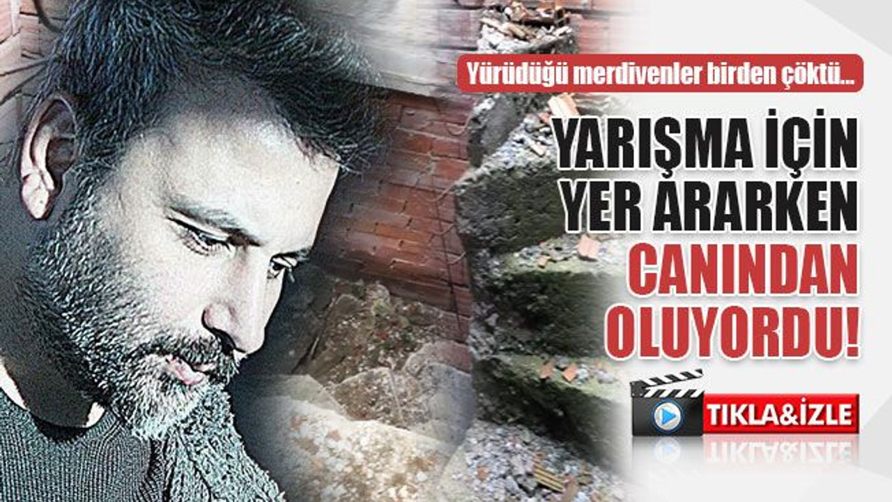 Merdivenler bir anda yıkıldı, dehşeti yaşadı!