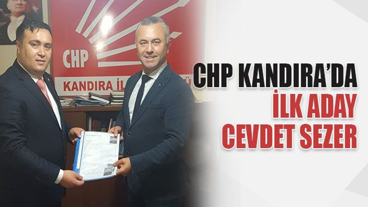 CHP Kandıra’da ilk aday Cevdet Sezer