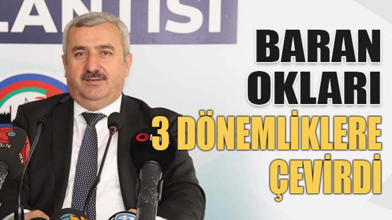 Baran okları 3 dönemliklere çevirdi